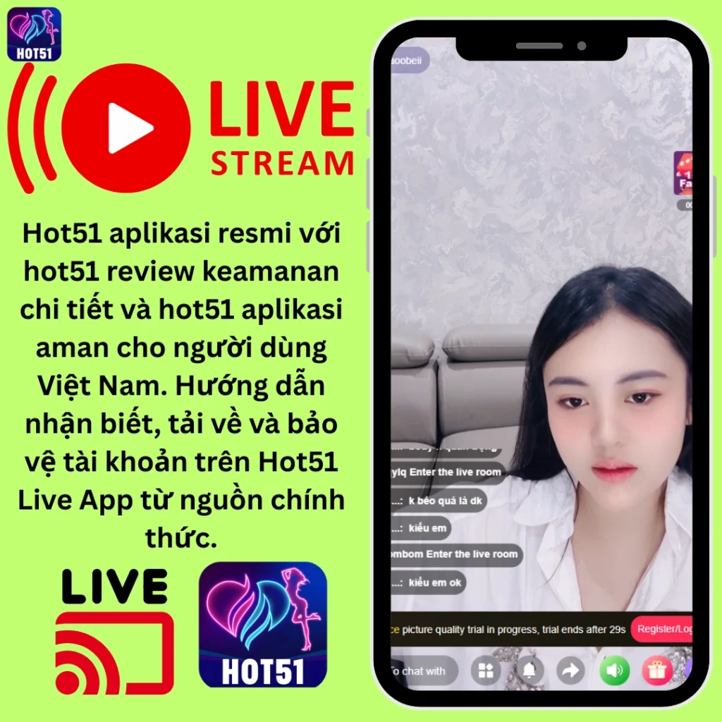 Hot51 Aplikasi Resmi An Toàn & Chính Hãng